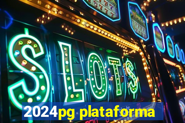 2024pg plataforma